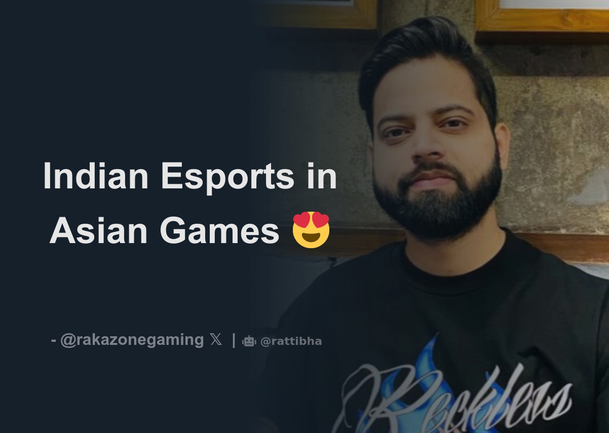 Indian Esports In Asian Games Download Tweet Image From Rishab 