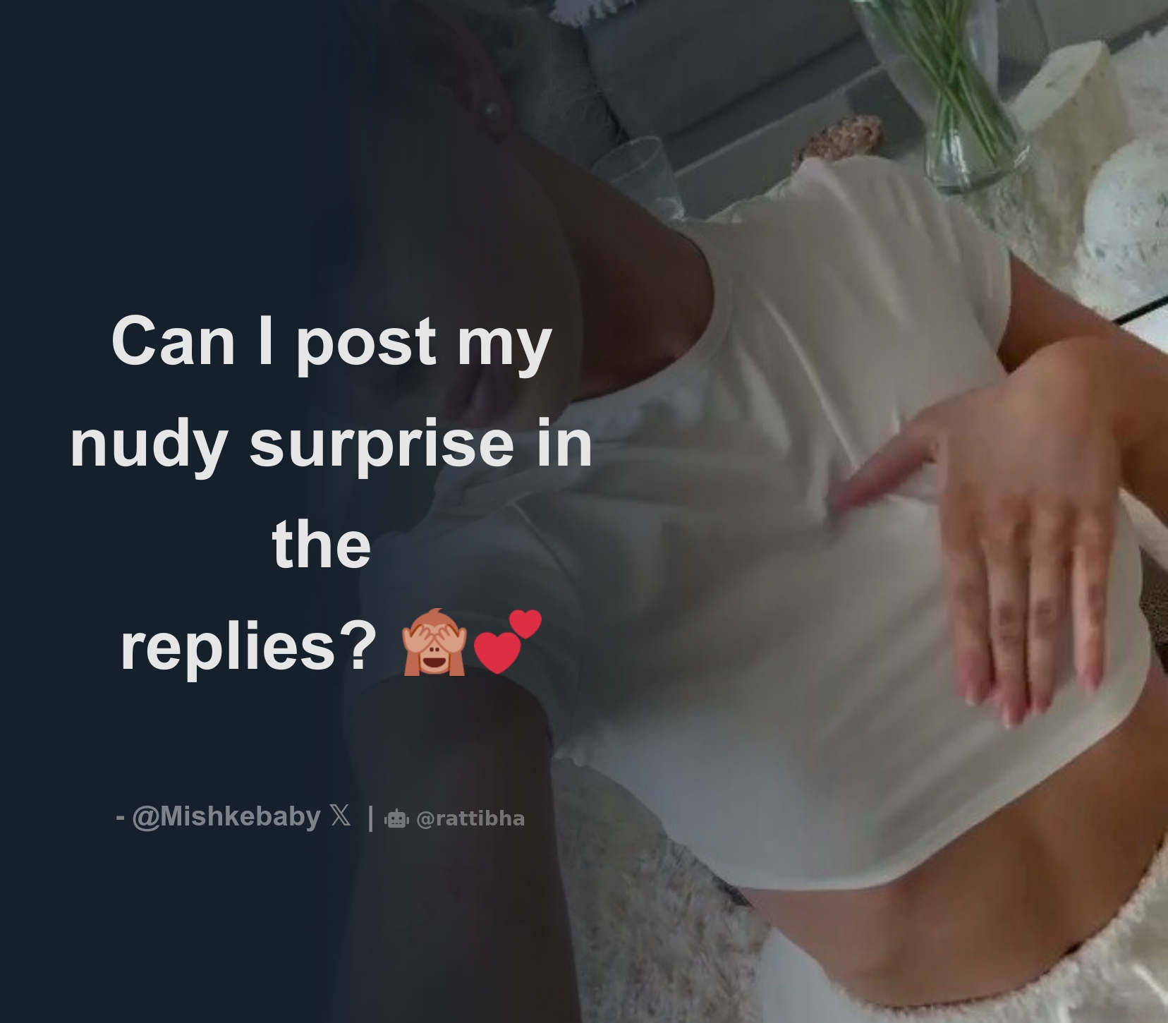 Can I post my nudy surprise in the replies? 🙈💕 - Download Tweet Image  from Mishke @Mishkebaby - Rattibha