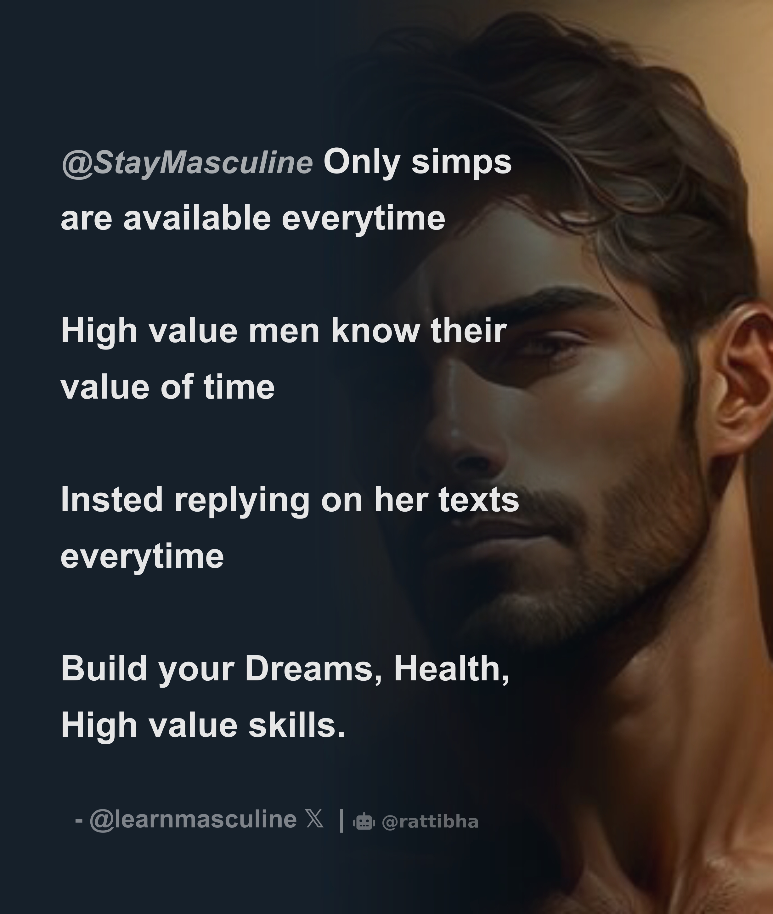 Staymasculine Only Simps Are Available Everytime High Value Men Know Their Value Of Time Insted 