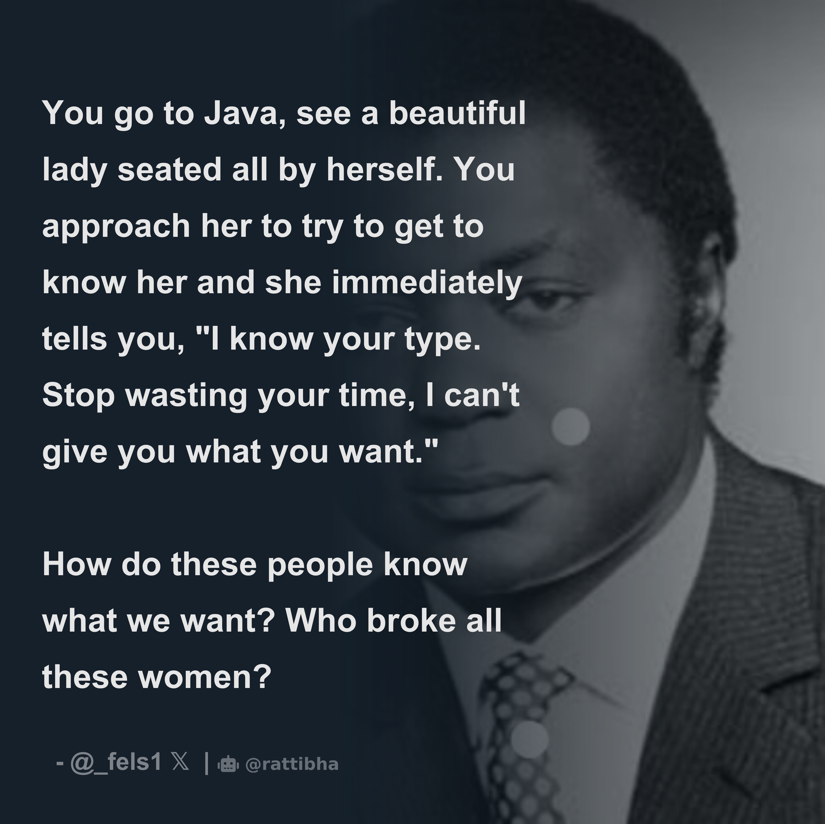 You go to Java, see a beautiful lady seated all by herself. You ...