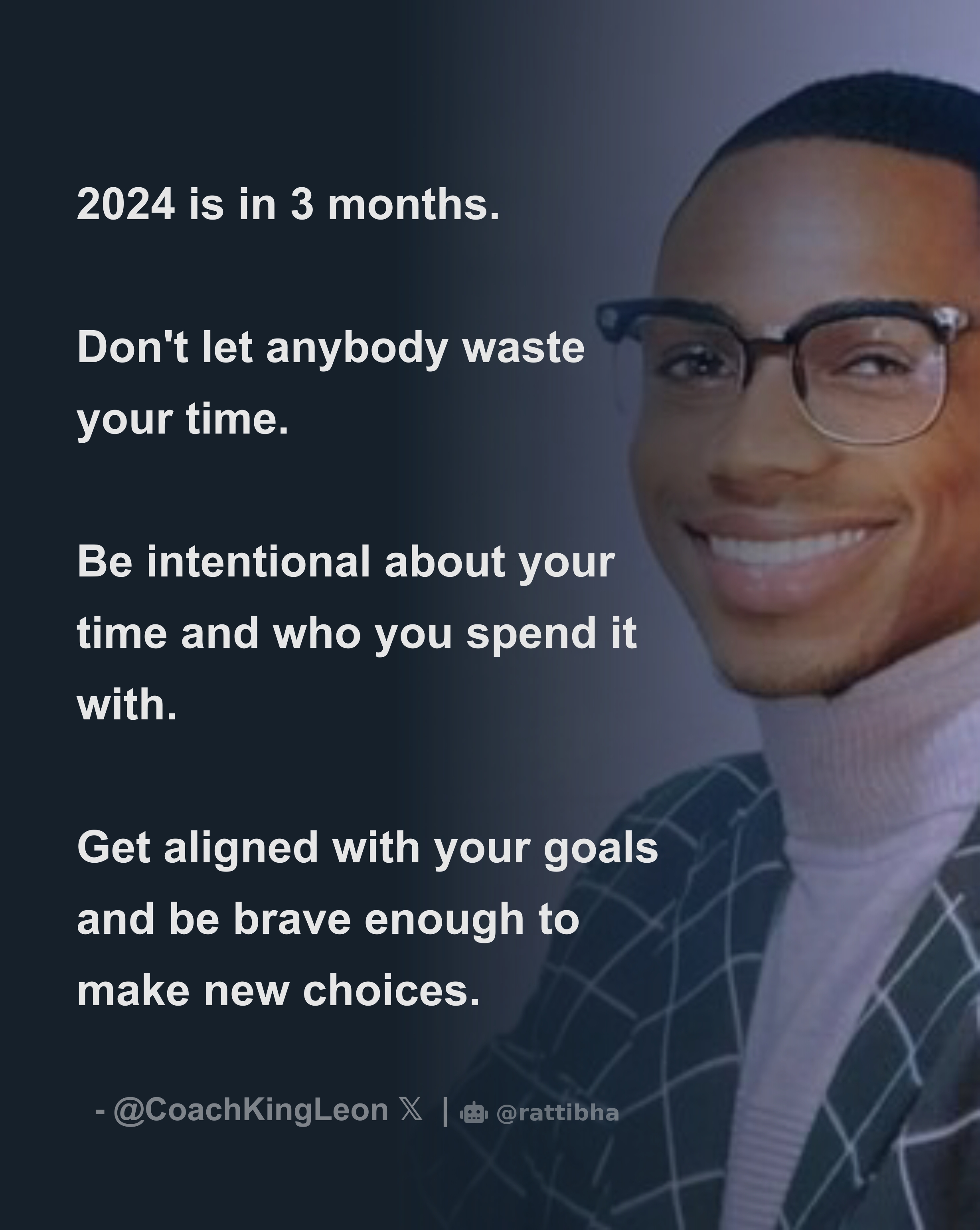 2024-is-in-3-months-don-t-let-anybody-waste-your-time-be-intentional