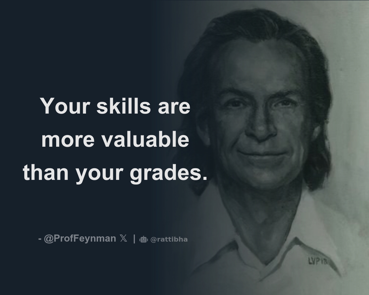 Your skills are more valuable than your grades. Thread from Prof
