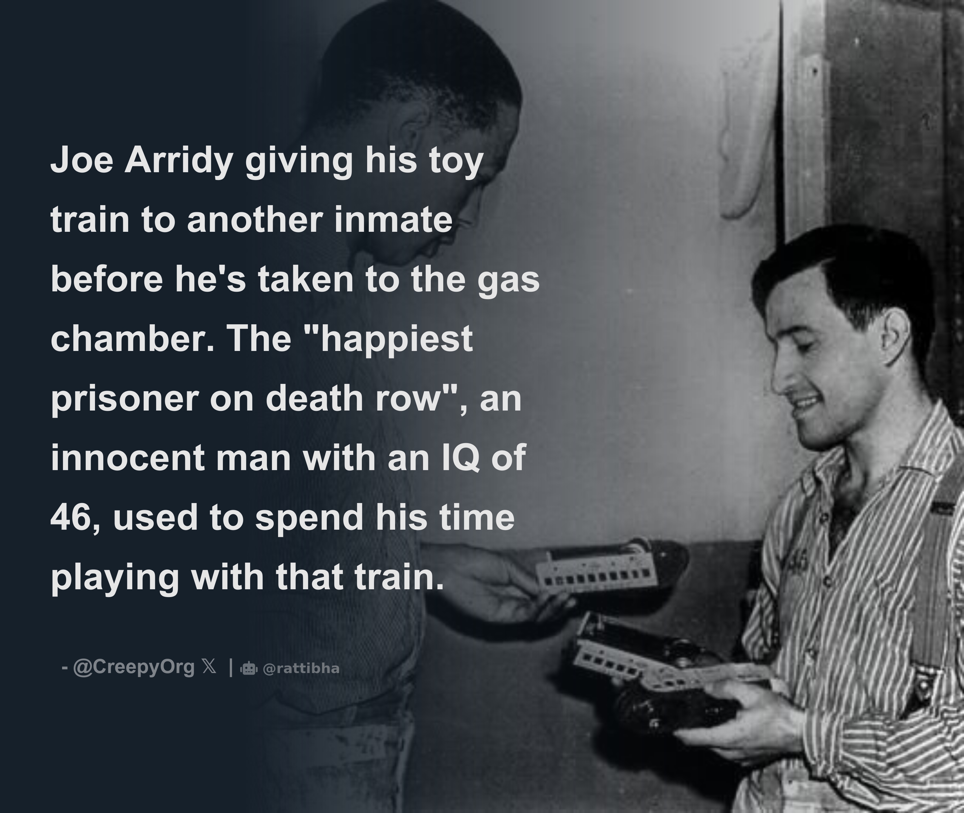 Joe Arridy giving his toy train to another inmate before he s