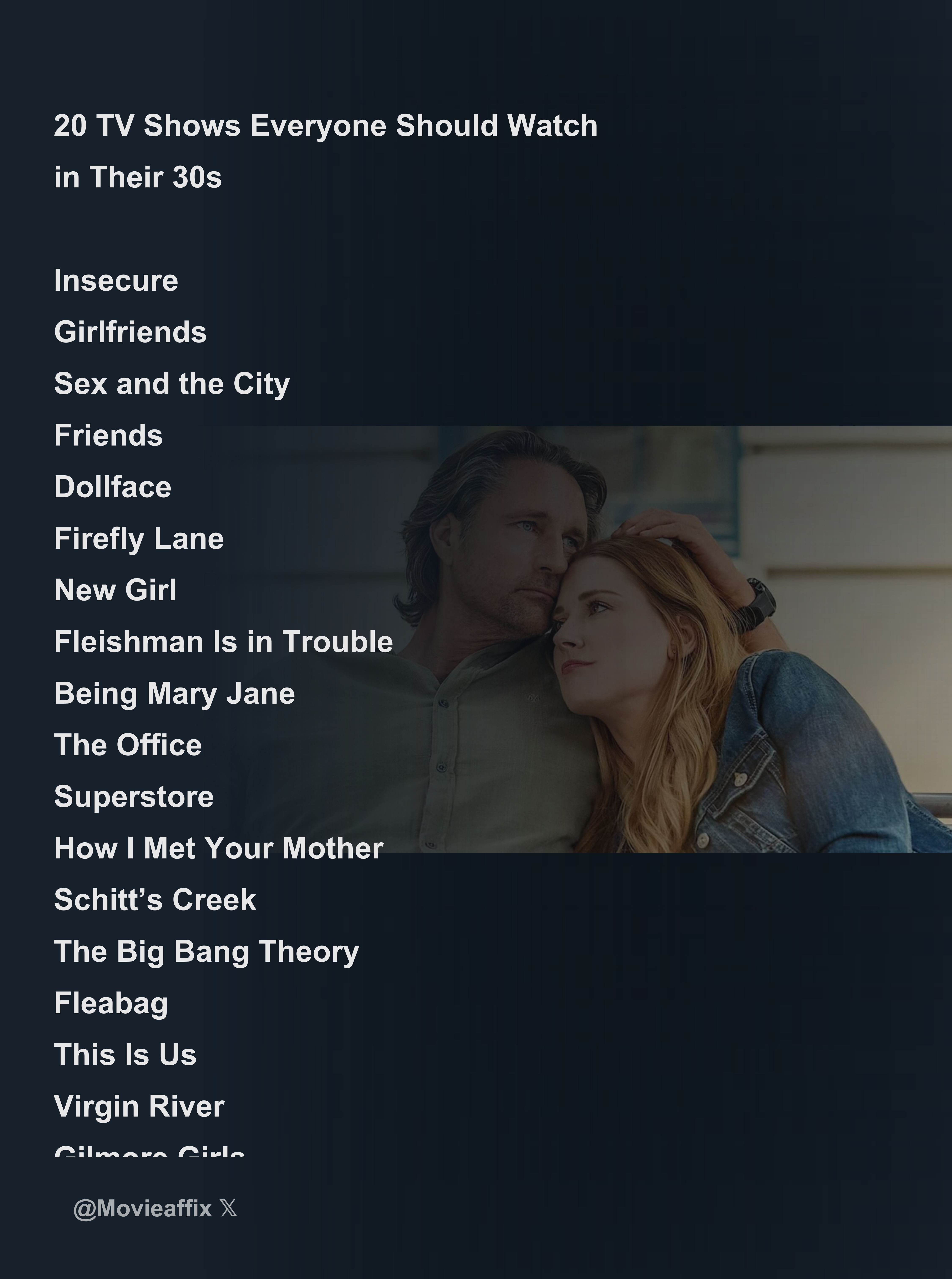 20 TV Shows Everyone Should Watch in Their 30s Insecure Girlfriends Sex and  the City Friends Dollface Firefly Lane New Girl Fleishman Is in - Download  Tweet Image from MovieAffix @Movieaffix - Rattibha