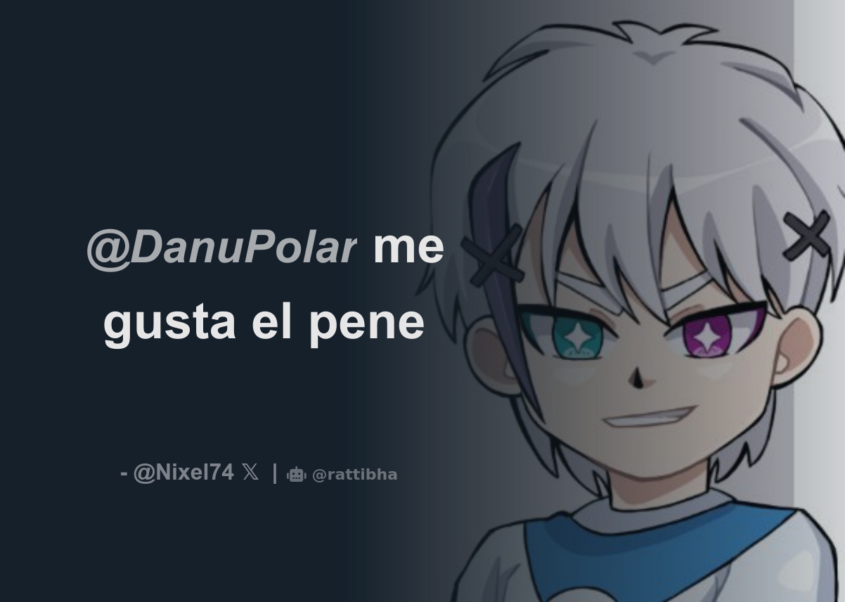 DanuPolar me gusta el pene - Download Tweet Image from 🤍Nixel🤍 @Nixel74 -  Rattibha