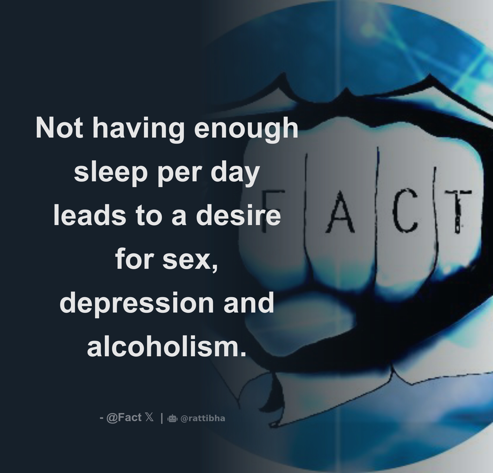 Not having enough sleep per day leads to a desire for sex, depression and  alcoholism. - Download Tweet Image from Fact @Fact - Rattibha