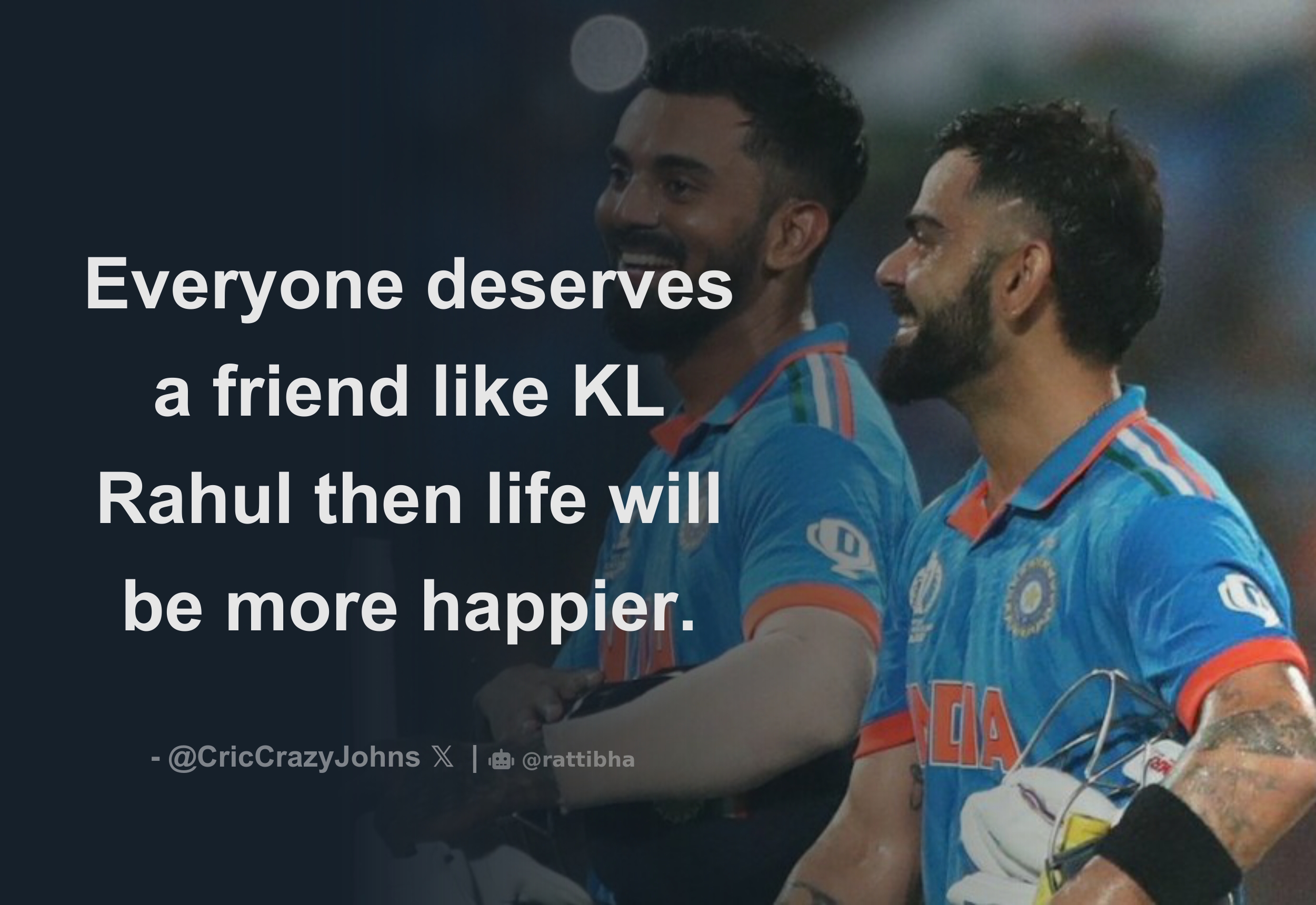 Everyone deserves a friend like KL Rahul then life will be more happier