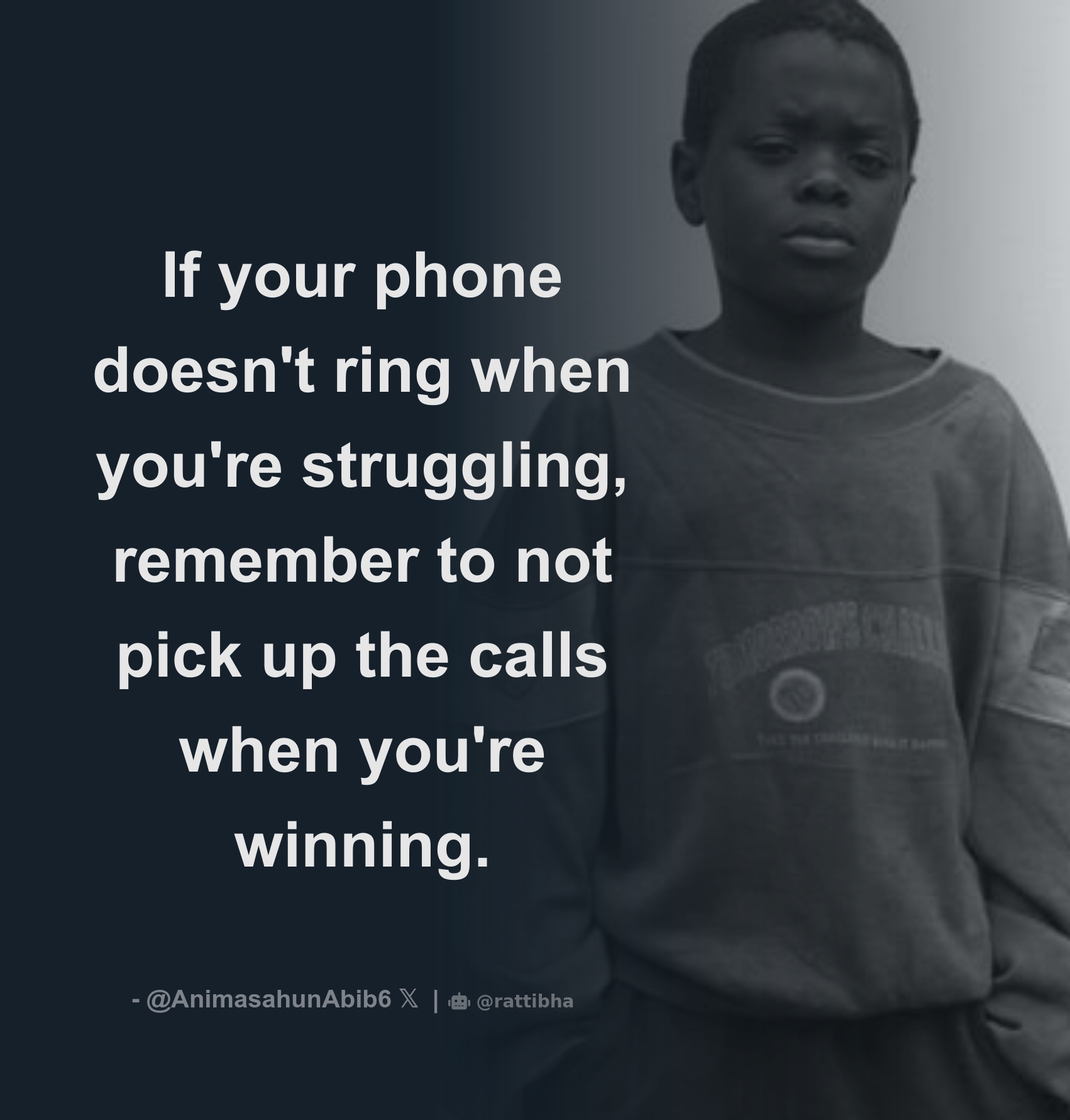 If your phone doesn't ring when you're struggling, remember to not pick up  the calls when you're winning. - Download Tweet Image from 𝔸𝕪𝕒𝕥𝕠𝕝𝕝𝕒  @GrandAyatolla - Rattibha