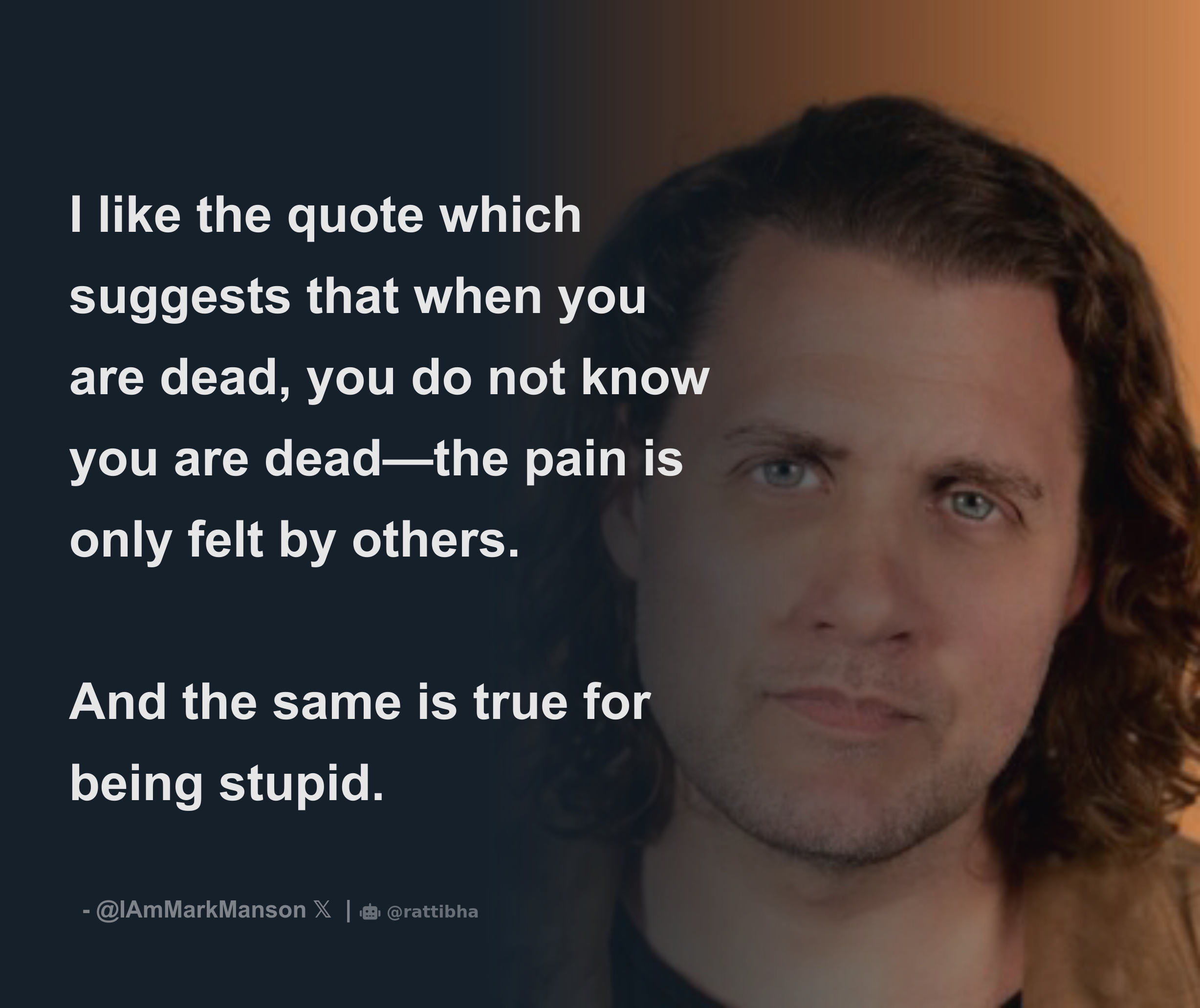 i-like-the-quote-which-suggests-that-when-you-are-dead-you-do-not-know