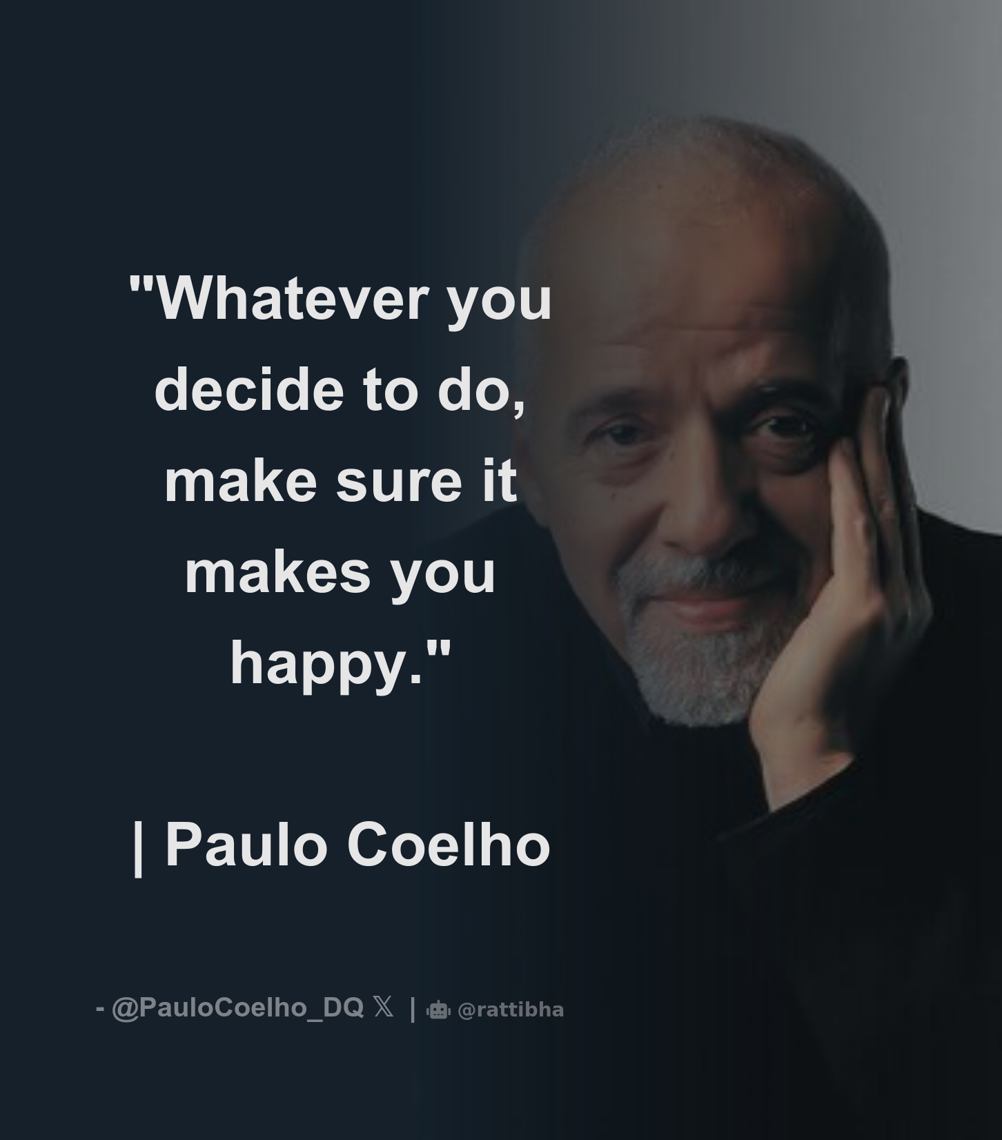 whatever-you-decide-to-do-make-sure-it-makes-you-happy-paulo