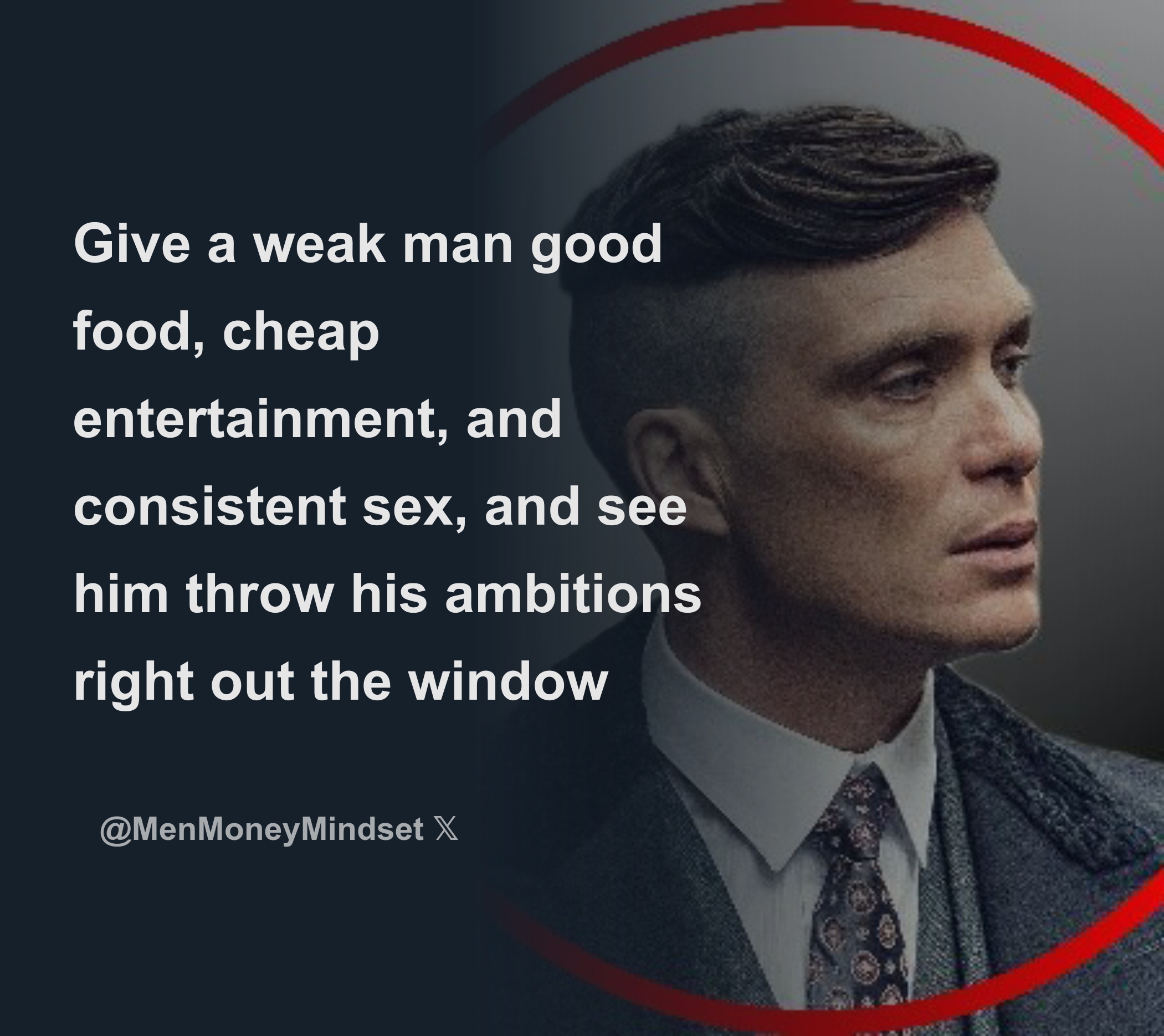 Give a weak man good food, cheap entertainment, and consistent sex, and see  him throw his ambitions right out the window - Download Tweet Image from Men  Money Mindset @MenMoneyMindset - Rattibha