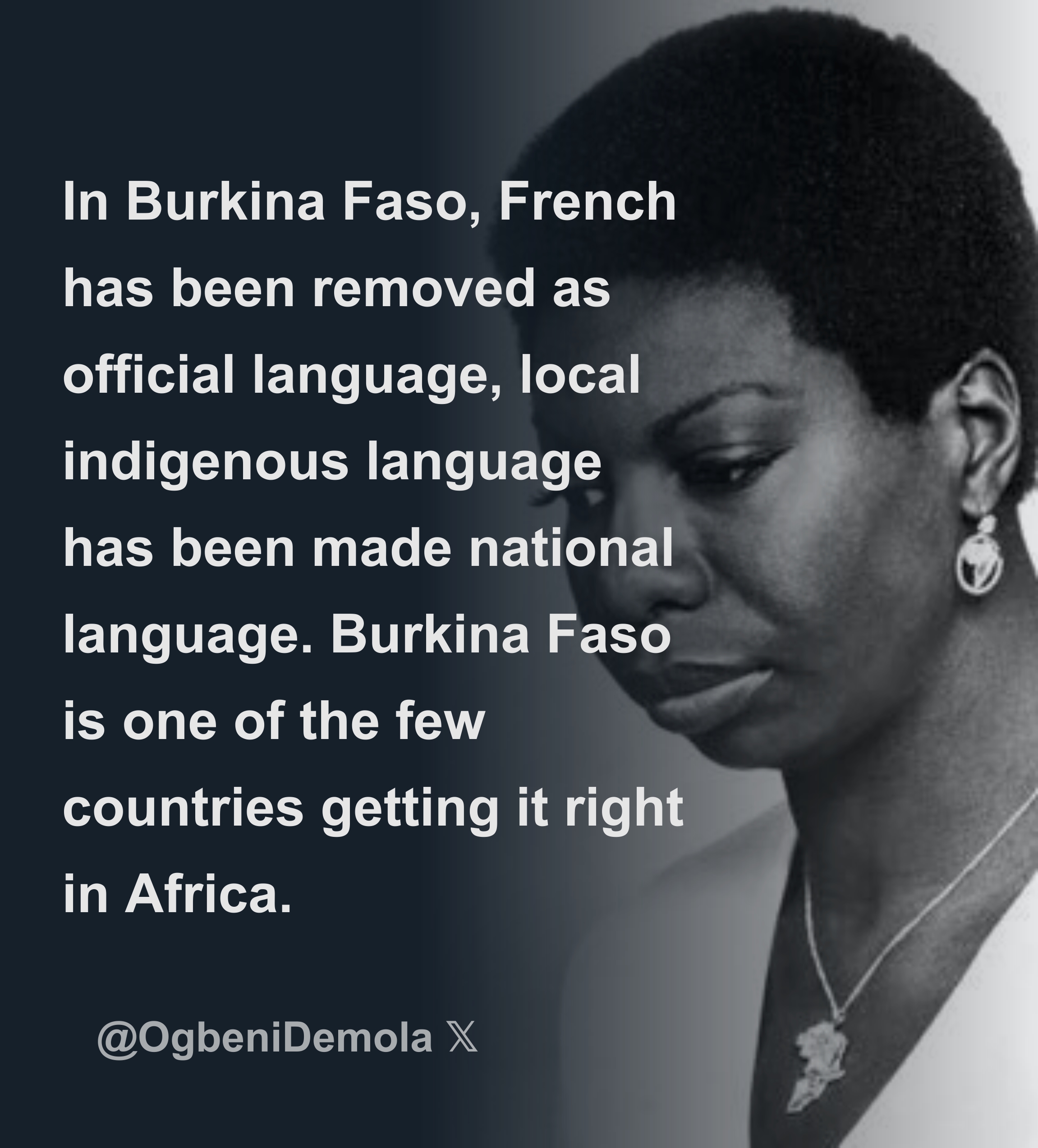 In Burkina Faso, French has been removed as official language