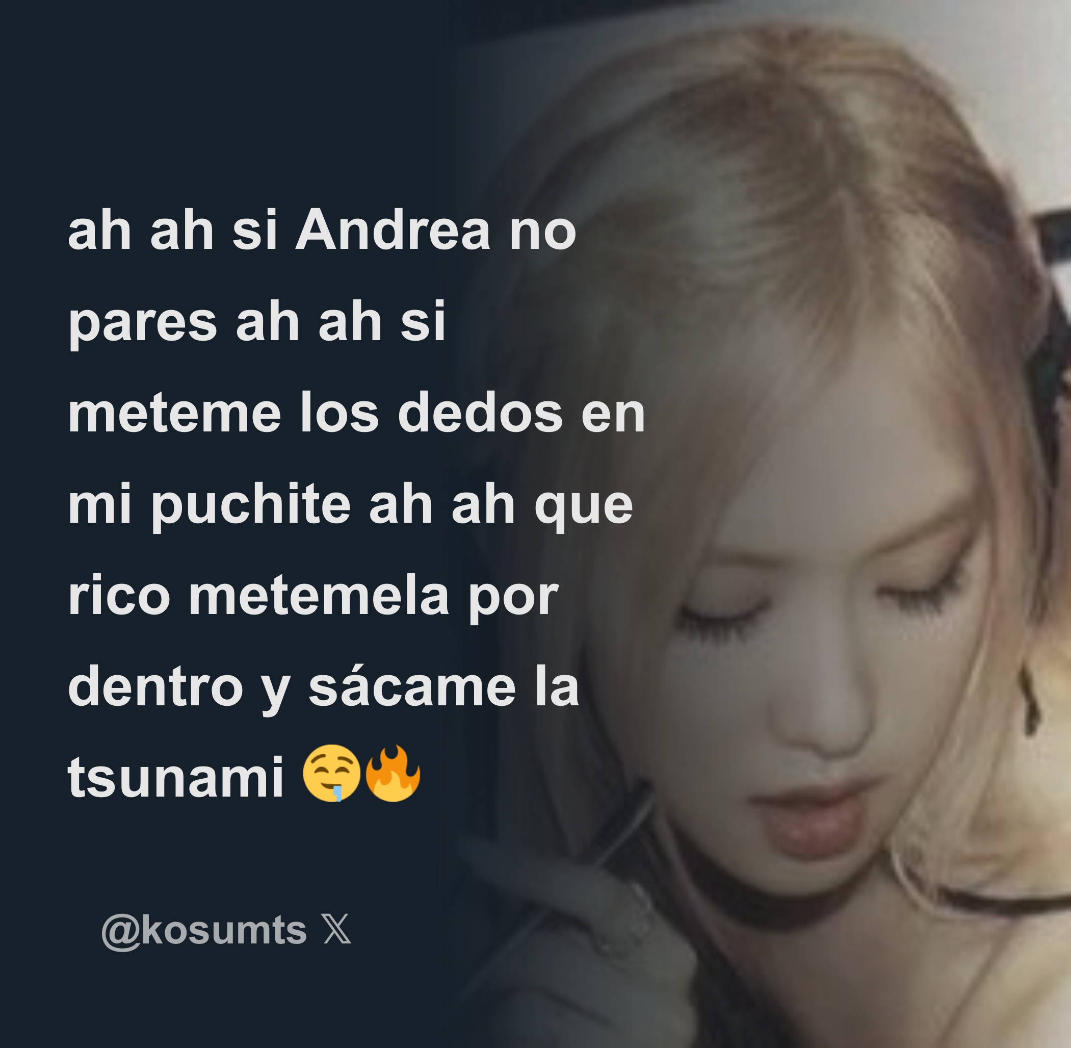 ah ah si Andrea no pares ah ah si meteme los dedos en mi puchite ah ah que  rico metemela por dentro y sácame la tsunami 🤤🔥 - Download Tweet Image  from