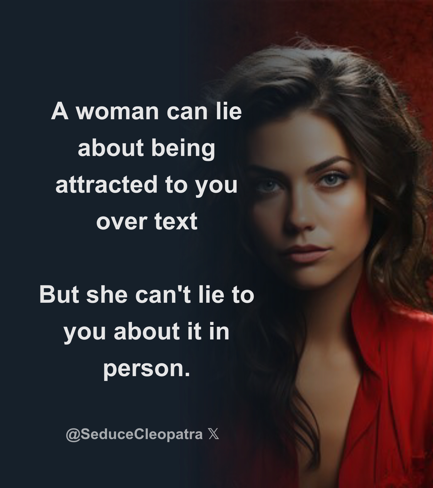 A Woman Can Lie About Being Attracted To You Over Text But She Can T Lie To You About It In