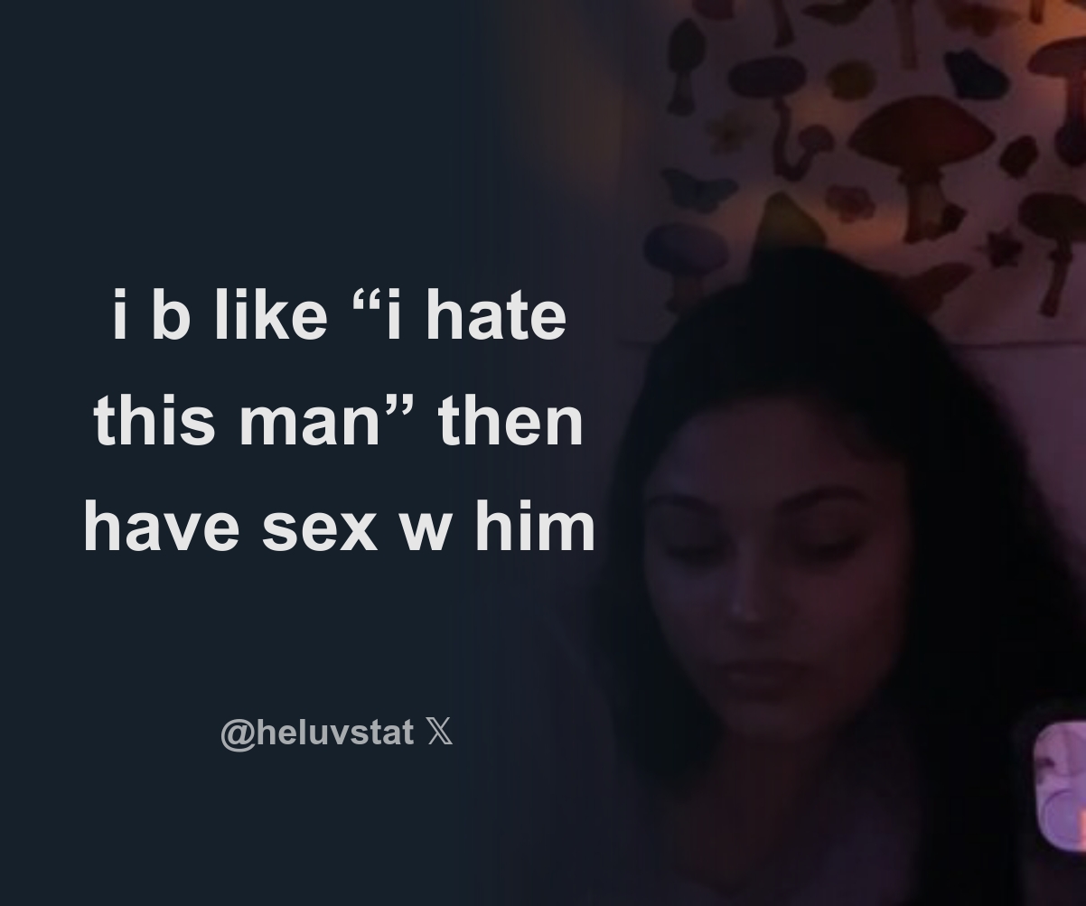 i b like “i hate this man” then have sex w him - Download Tweet Image from  tat 🪲 @heluvstat - Rattibha