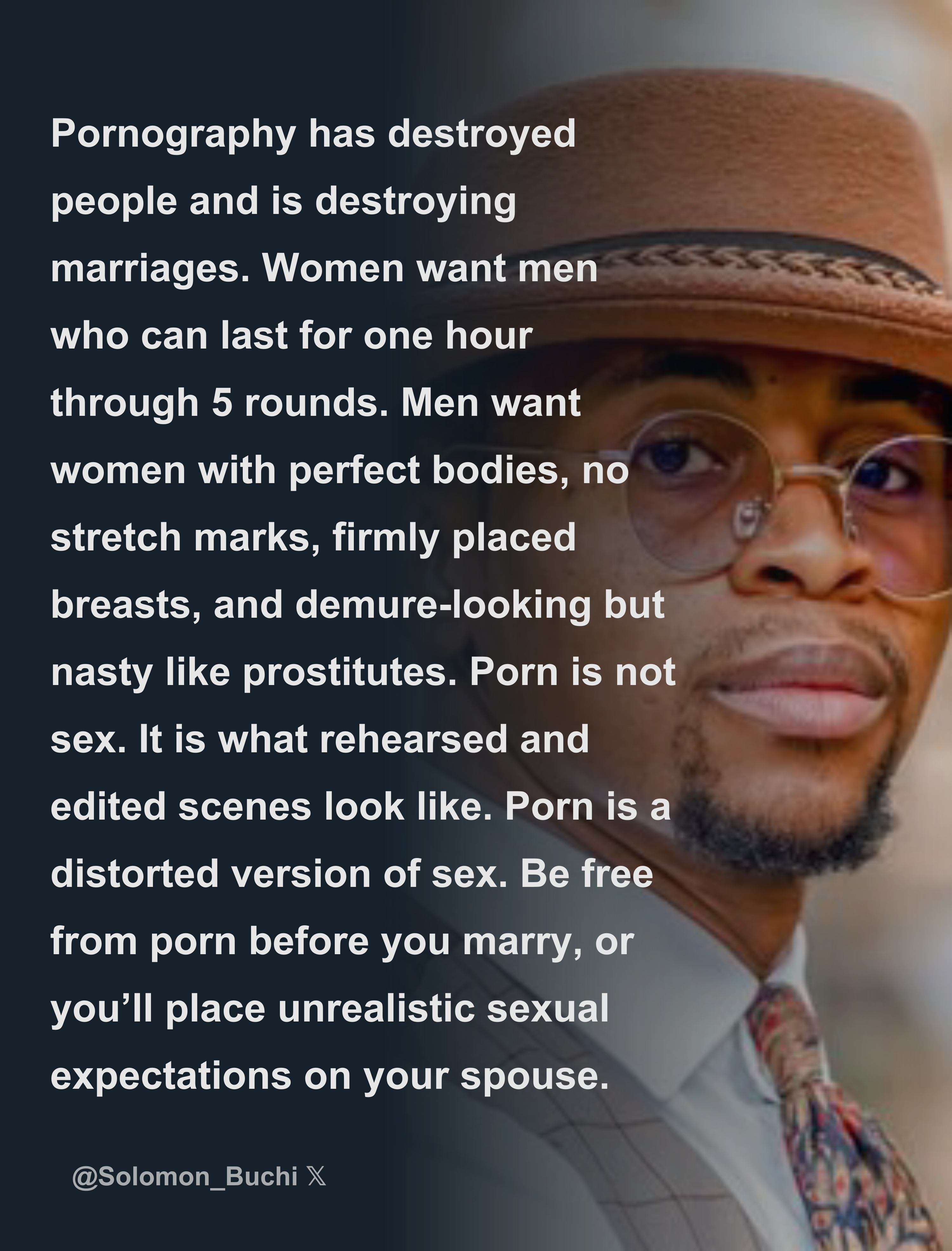 Pornography has destroyed people and is destroying marriages. Women want  men who can last for one hour through 5 rounds. Men want women with perfect  b - Download Tweet Image from Solomon