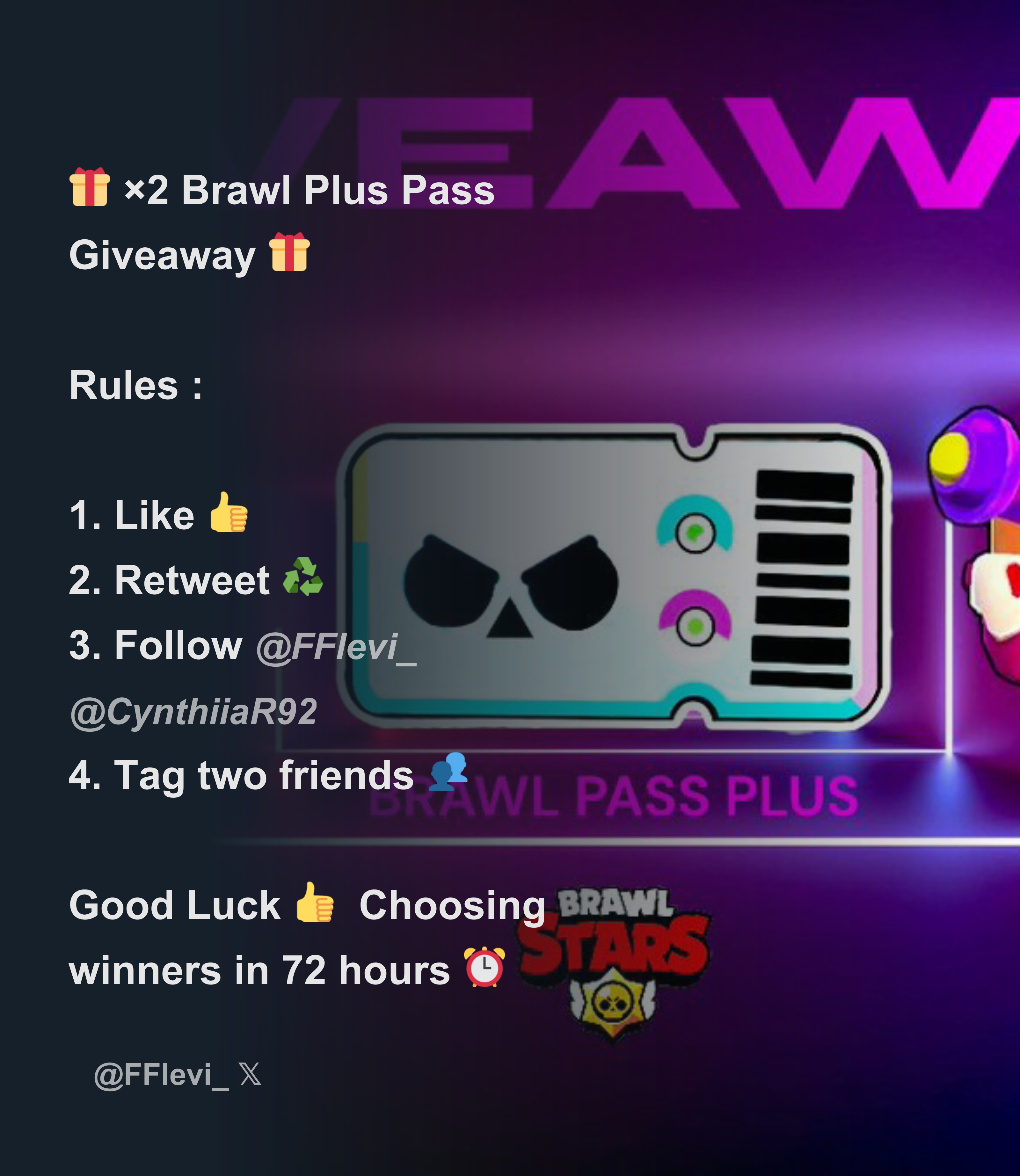 🎁 ×2 Brawl Plus Pass Giveaway 🎁 Rules : 1. Like 👍 2. Retweet ♻️ 3.  Follow @FFlevi_ @CynthiiaR92 4. Tag two friends 👥 Good Luck 👍 Choo -  Download Tweet Image from Levi CR @FFlevi_ - Rattibha