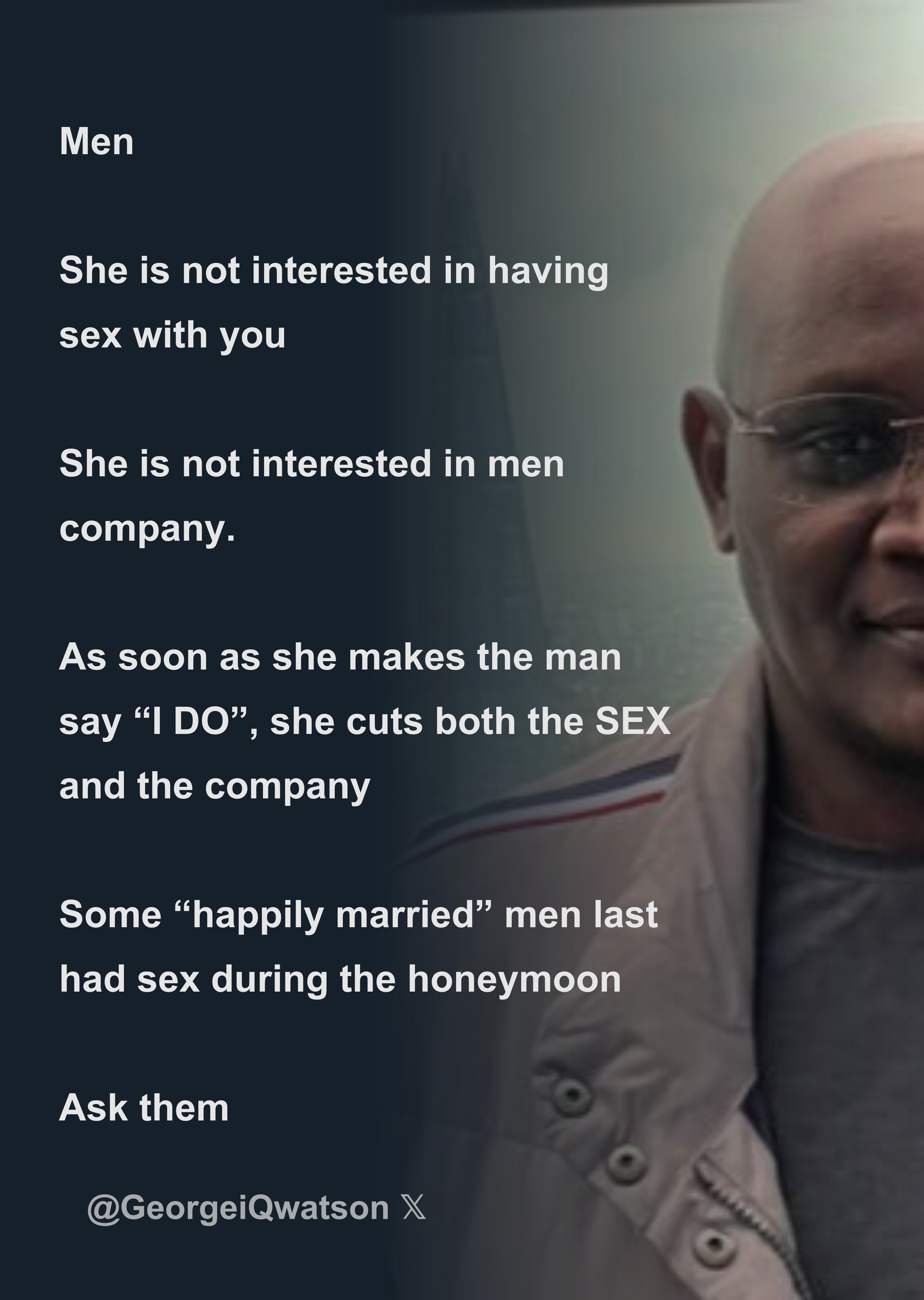 Men She is not interested in having sex with you She is not interested in  men company. As soon as she makes the man say “I DO”, she cuts both -  Download