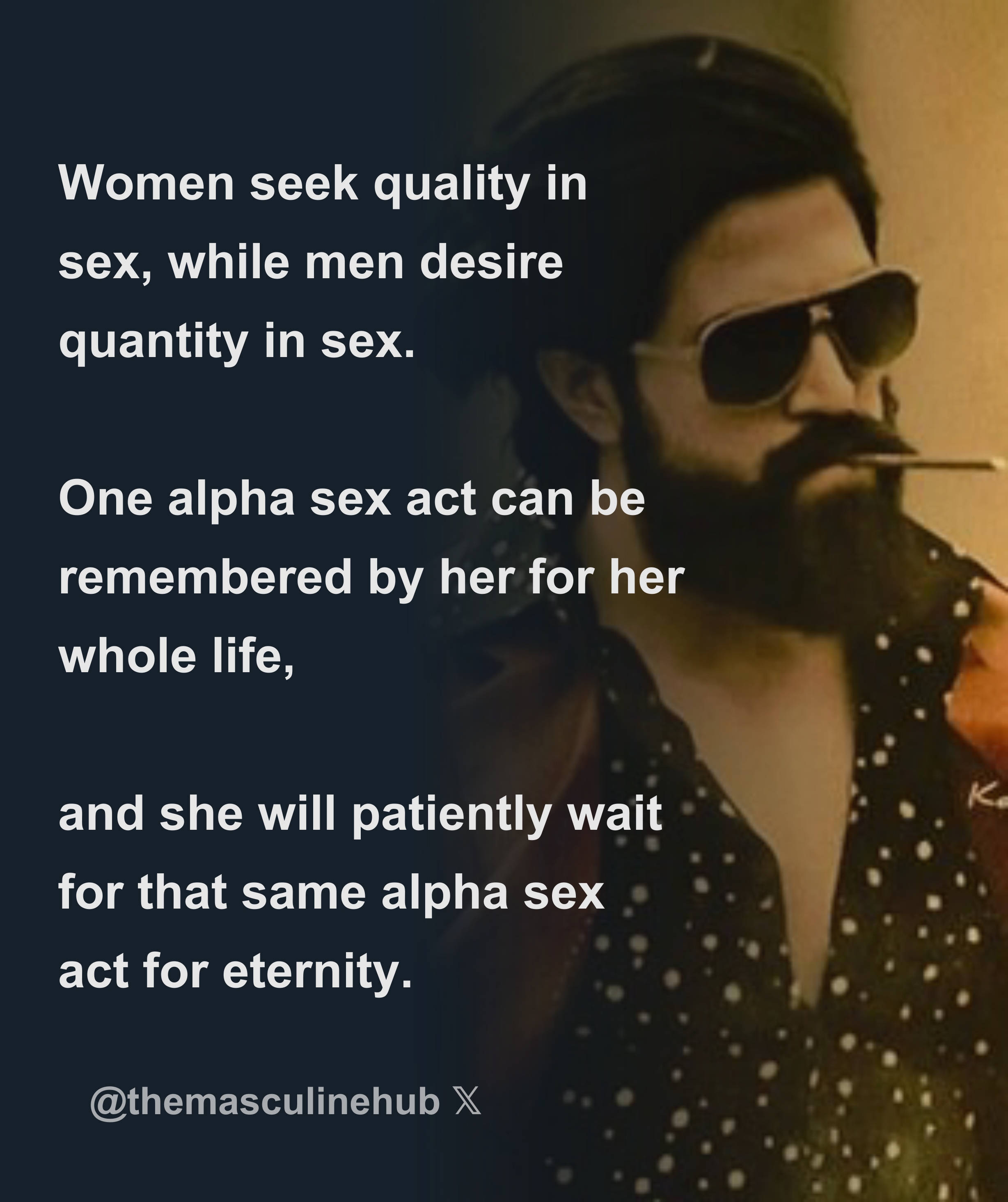 Women seek quality in sex, while men desire quantity in sex. One alpha sex  act can be remembered by her for her whole life, and she will pati -  Download Tweet Image