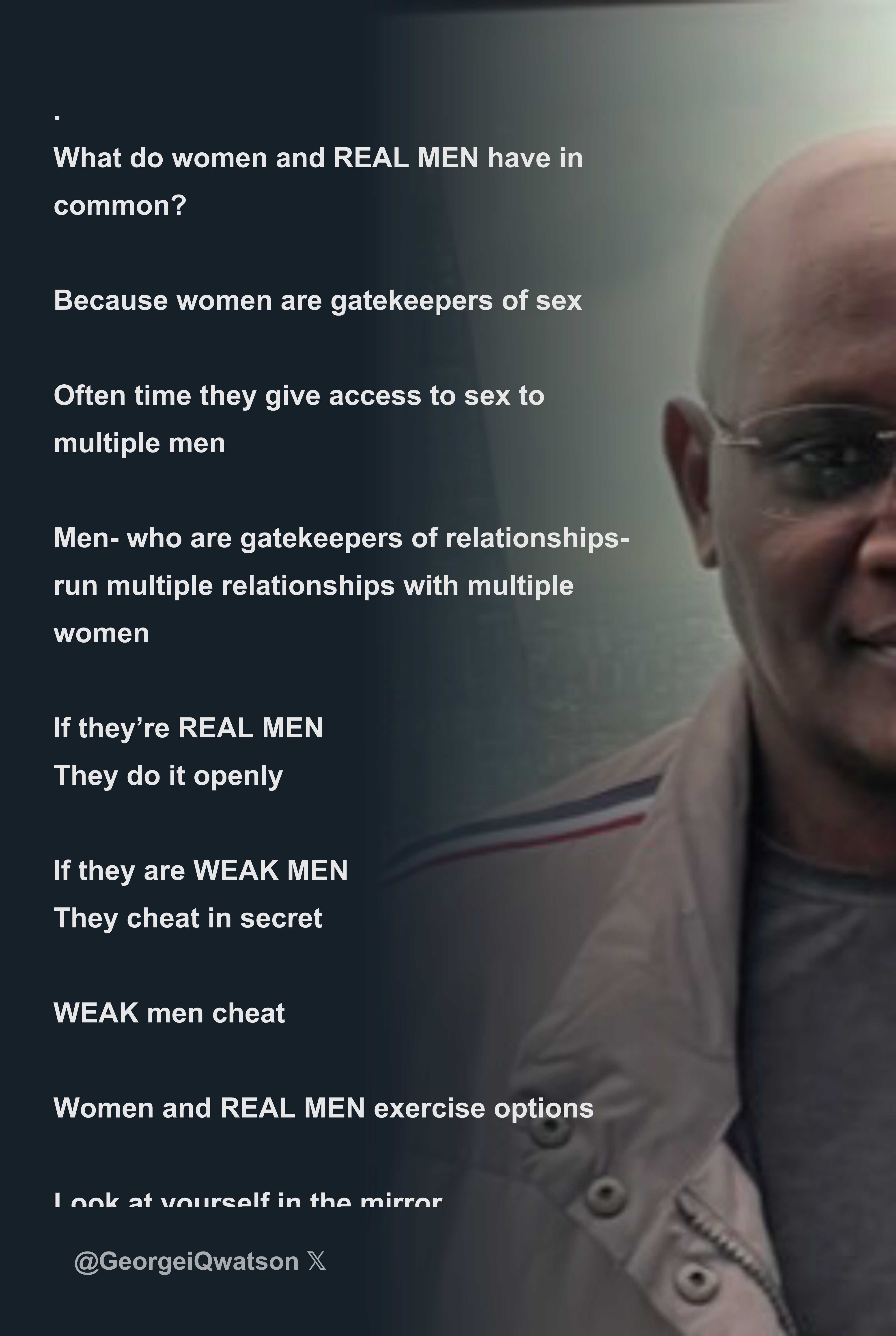 What do women and REAL MEN have in common? Because women are gatekeepers of  sex Often time they give access to sex to multiple men Men- - Download  Tweet Image from