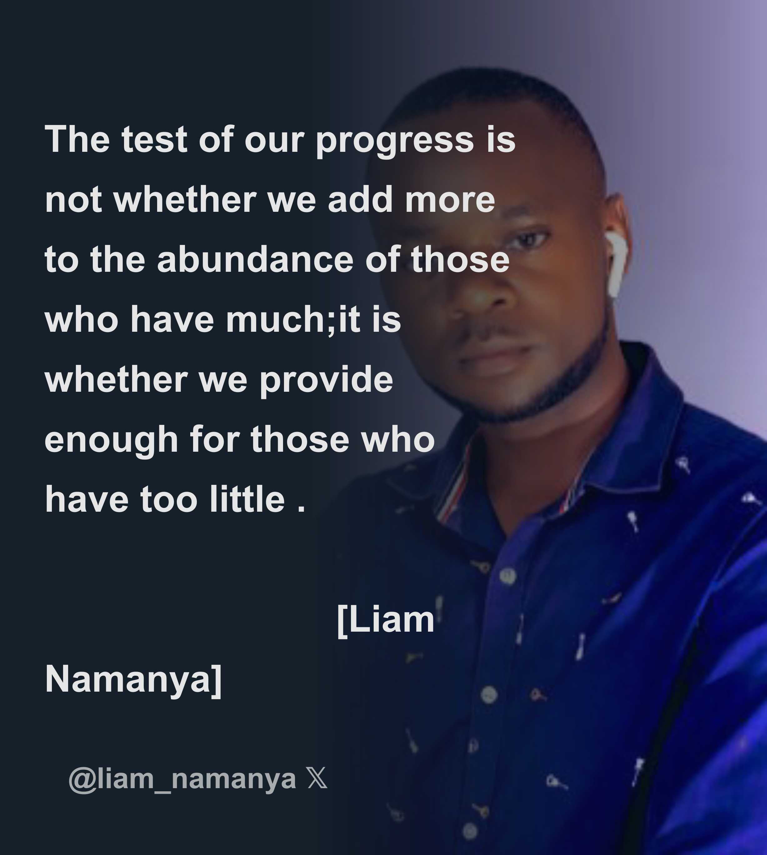 The Test Of Our Progress Quote