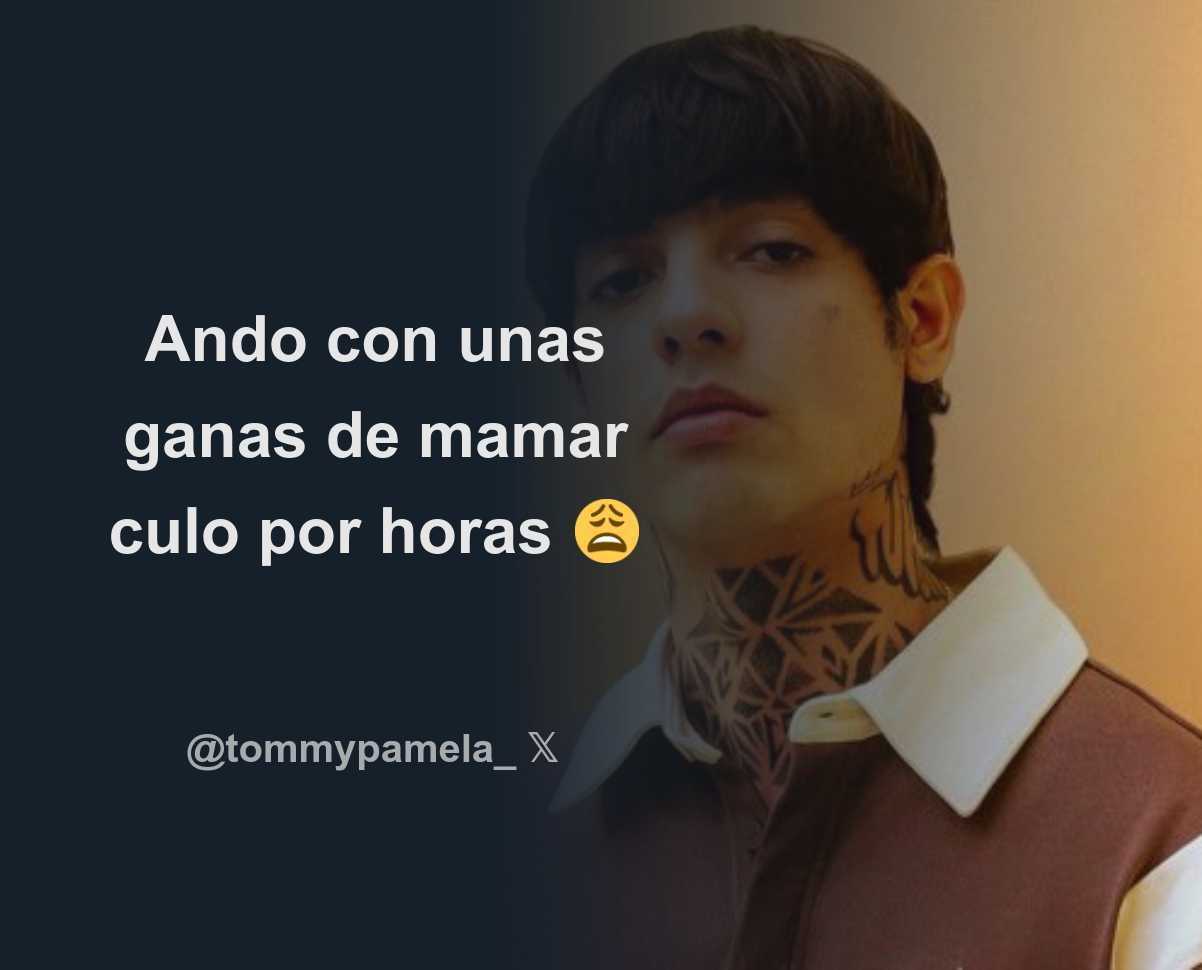 Ando con unas ganas de mamar culo por horas 😩 - Download Tweet Image from  𝕯𝖎𝖊𝖌𝖔 𝕲𝖔𝖓𝖟á𝖑𝖊𝖟 🦥 @tommypamela_ - Rattibha