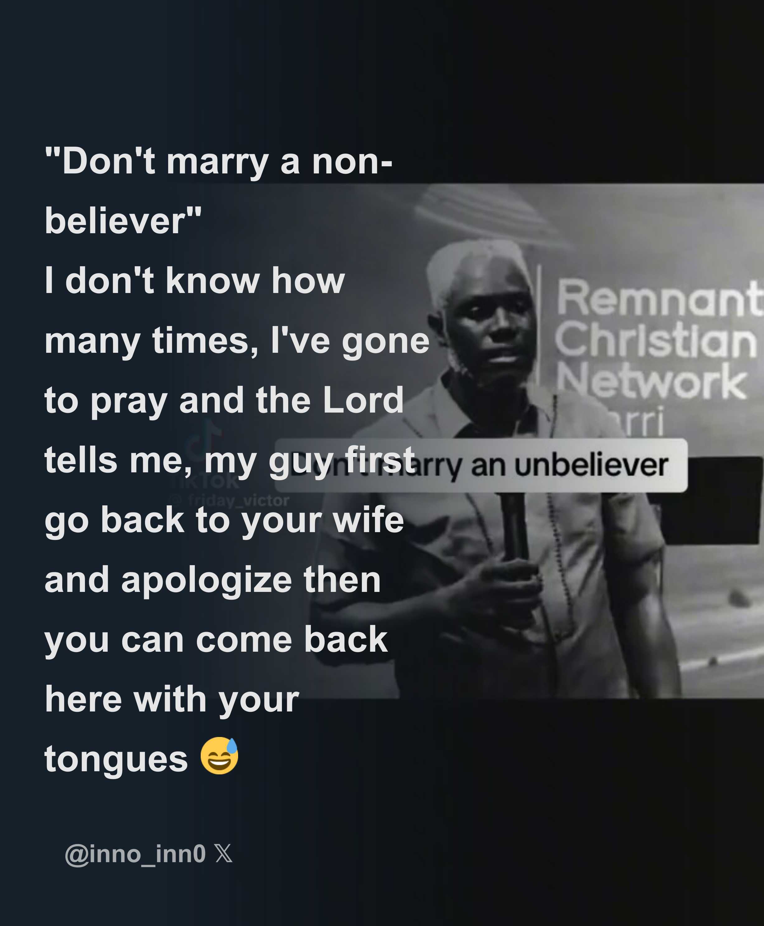 don-t-marry-a-non-believer-i-don-t-know-how-many-times-i-ve-gone-to